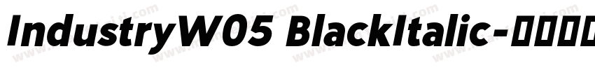 IndustryW05 BlackItalic字体转换